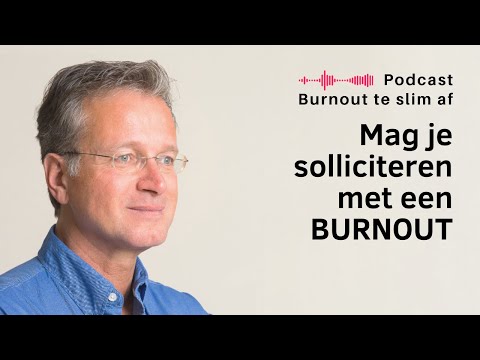 Mag je solliciteren met een burn-out?