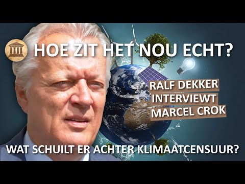 Hoe zit het nou echt? - Marcel Crok over het klimaatdebat en klimaatcensuur