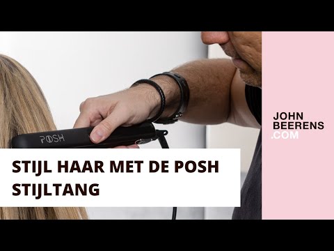 Perfect Glad / Stijl Haar met de POSH Stijltang! Review en Tutorial by John Beerens