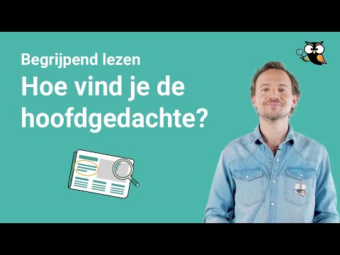 Hoofdgedachte van een tekst vinden: ontdek de #1 methode