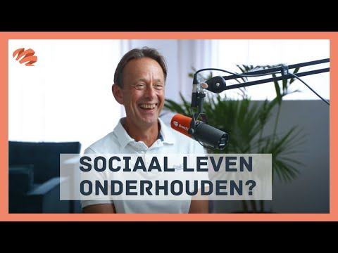 Hoe onderhoud je jouw sociale contacten?