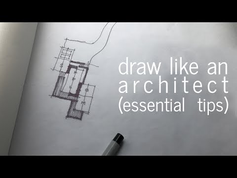 Draw like an Architect - Essential Tips