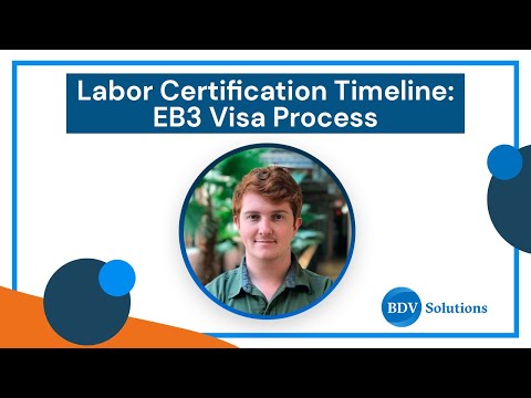 Labor Certificate (LC) Timeline in the EB-3 Visa Process