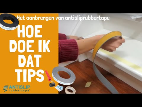 Antislip rubber strip aanbrengen - Hoe doe je dat?