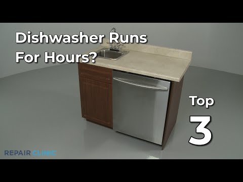 Dishwasher Runs For Hours — Dishwasher Troubleshooting